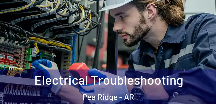 Electrical Troubleshooting Pea Ridge - AR