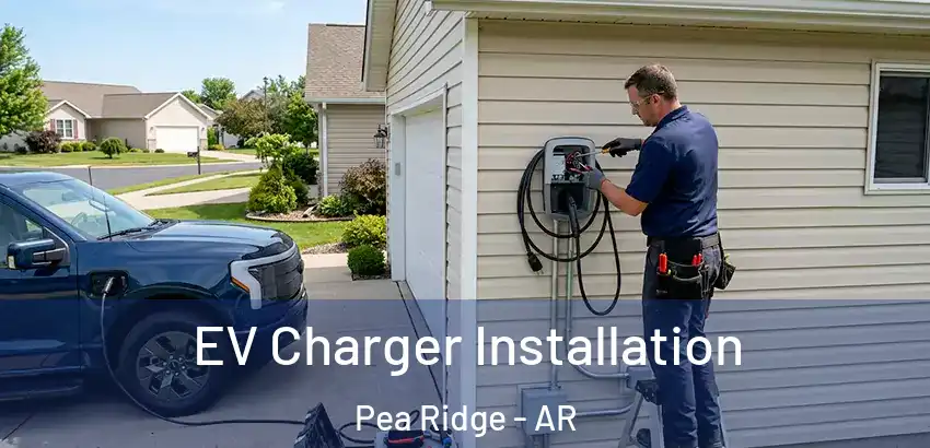 EV Charger Installation Pea Ridge - AR