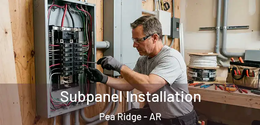  Subpanel Installation Pea Ridge - AR